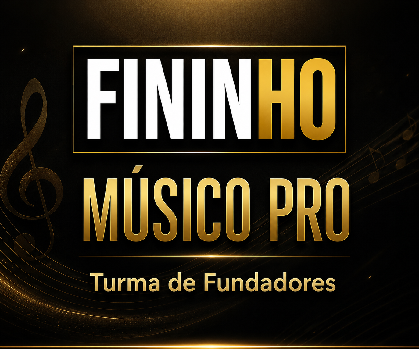 Fininho — Músico Pro — Turma de Fundadores